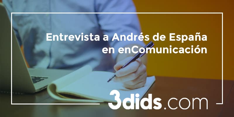 Entrevista a Andrés de España en enComunicación
